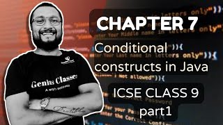 Conditional Constructs in JAVA  Class 9 and 10 ICSE Ch7  if else Nested if else [upl. by Judye]