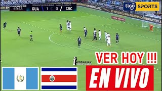 Guatemala vs Costa Rica En Vivo Donde Ver A Que Hora Juega GUATEMLA VS COSTA RICA Partido Liga [upl. by Seavey]