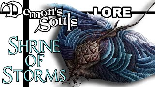 Demons Souls Lore  Shrine of Storms and The Storm King [upl. by Oaoj]