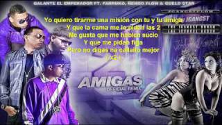 2 Amigas Remix con Letra  Galante Ft Farruko Ñengo Flow amp Guelo Star Reggaeton 2011 [upl. by Specht675]