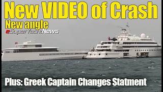 New Video Angle Sheds Light on Superyacht Crash  ‘Greek Fire’ Captain Changes Story  SY News Ep367 [upl. by Oralee]