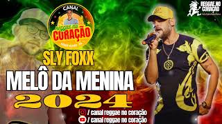 VAZOU MELÔ DA MENINA  SLY FOXX 2024 [upl. by Airdnazxela]