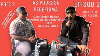 As Podcast Episod 2 Part 2 Caon Pandai Bawak Hilux X 4X4 Sejak Darjah 6 [upl. by Oruasi]