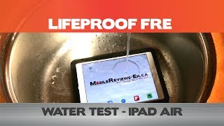 Water Test  LifeProof Fre for the iPad Air  iPad cases [upl. by Gretna]