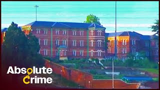 Inside The HighSecurity Hospital That Caged Sutcliffe amp Bronson  Broadmoor Ep1  Absolute Crime [upl. by Velvet]