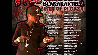 Vybz Kartel  Blakakartel 2 Birth of the Gaza Mixtape Mixed by Matthew Doops Clean Nov 2013 [upl. by Tnairb]