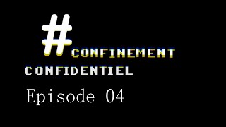 ConfinementConfidentiel S01 Ep04  Consensus [upl. by Kristie385]