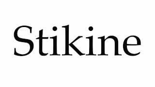 How to Pronounce Stikine [upl. by Kape]