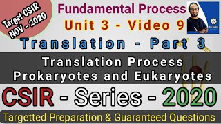 Translation Part 3  Translation Process in Prokaryotes amp Eukaryotes  CSIR NET Life Science 2020 [upl. by Janiuszck761]