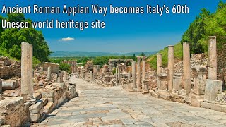 Ancient Roman Appian Way becomes Italy’s 60th Unesco world heritage site [upl. by Fidelas]