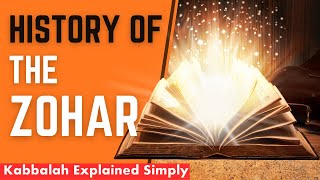 History of the Zohar  The Most Powerful Book of All Time [upl. by Naujtna]