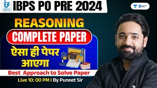 IBPS PO Pre 2024  Complete Reasoning Paper Discussion  Reasoning By Puneet Sir [upl. by Norrehc]