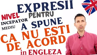 Nu sunt de acord Expresii Incepatori Engleza online Engleza pentru oricine [upl. by Tannenbaum]