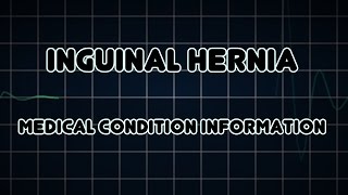 Inguinal hernia Medical Condition [upl. by Nalahs]