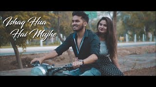 Ishaq Hua Hai Mujhe  Music Video  Ragasur [upl. by Oneg]