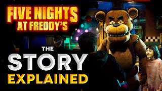 FIVE NIGHTS AT FREDDY’S Movie  The Story EXPLAINED and RECAP FNAF 2023 [upl. by Aleirbag617]