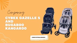 Cybex Gazelle S and Bugaboo Kangaroo Comparison [upl. by Ienttirb]