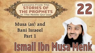 Stories Of The Prophets22 Musa as and Bani Israeel  Part 1  Mufti Ismail Menk [upl. by Consalve]