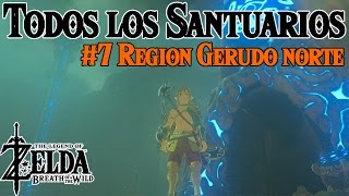 Todos los Santuarios de Zelda Breath of the Wild 7  Region Gerudo Norte [upl. by Adnawuj464]