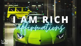 I AM RICH Powerful Affirmations For Prosperity Happiness Success amp Abundance WATCH EVERY DAY [upl. by Elson995]