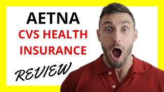 🔥 Aetna CVS Health Insurance Review Pros and Cons [upl. by Wendalyn]