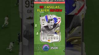 95 greats of the game icon CASILLAS player review ea fc 24 shorts short eafc24 [upl. by Enajaras]