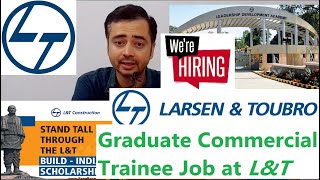 Larsen and Toubro lampt company Graduate Commercial Trainees Jobs 20222023 [upl. by Eiramlatsyrc]