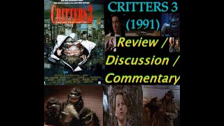 CRITTERS 3 1991 Review  Discussion  Commentary  A Retrospective on the 3rd Critters Installment [upl. by Bruno]