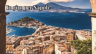 Cosa vedere a Napoli vi porto con me in una città fantastica [upl. by Sashenka]