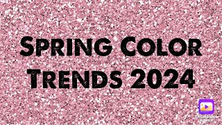 Spring Color Trends 2024 [upl. by Dracir]