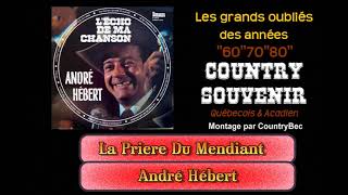 La prière du mendiant  André Hébert [upl. by Albertine302]