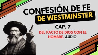 Cap 7 Del pacto de Dios con el hombre CFW [upl. by Giguere]