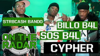 The B4L Cypher Sos B4L Str8Cash Bando BILLO B4L Prod By Yjay [upl. by Beauvais]