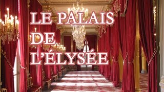 Découvrez le palais de lÉlysée fief du président de la République [upl. by Mandi541]