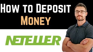 ✅ How To Deposit Money in Neteller Full Guide [upl. by Narret]