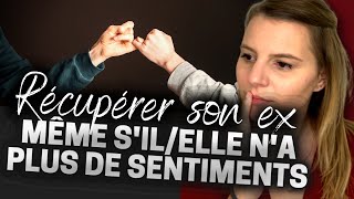 COMMENT RÉCUPÉRER SON EX QUI NA PLUS DE SENTIMENTS [upl. by Noitsirhc]