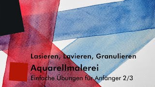 Aquarellmalerei – Einfache Übungen für Anfänger 23 [upl. by Nnairam]