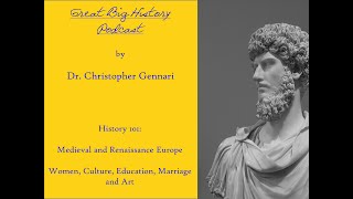 Great Big History Podcast Culture During the Middle Ages and Renaissance [upl. by Sido]