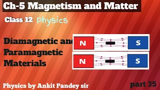 Properties of Diamagnetic and Paramagnetic materialsCh5 Magnetism and Matterclass 12 [upl. by Damick]