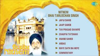 Nitnem  Bhai Tarlochan Singh  Punjabi Shabad amp Path Juke Box [upl. by Nalla]