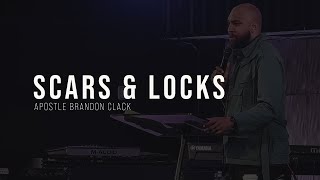 SCARS amp LOCKS  APOSTLE BRANDON CLACK  041623 [upl. by Akram]