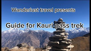 Kauri Pass Trek  Trek Guide video  Explore Himalaya With Wanderlust Travel [upl. by Milinda]