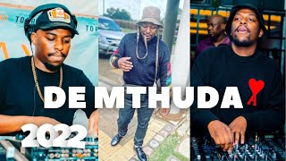 Everything De Mthuda  Amapiano Mix 2022  De Mthuda songs [upl. by Banna323]