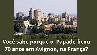 O Papado em Avignon na França [upl. by Gnut762]