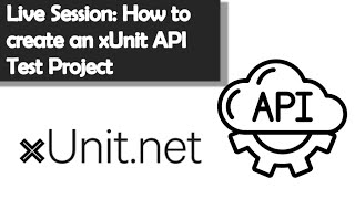 Creating an xUnit API Testing Project A StepbyStep Guide [upl. by Pimbley]