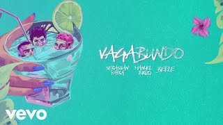 Sebastián Yatra Manuel Turizo Beéle  VAGABUNDO Lyric Video [upl. by Lorianne847]