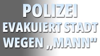 EILMELDUNG „Mann im psychischen Ausnahmezustand“ [upl. by Stephanus]