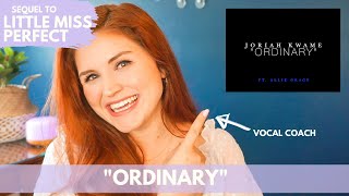 quotOrdinaryquotI Sequel to quotLittle Miss Perfectquot I VOCAL COACH REACTS [upl. by Sivrahc]