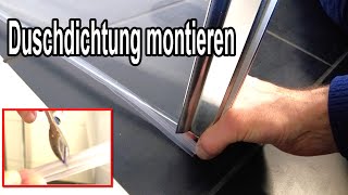 Duschdichtung montieren Anleitung  Dusche Dichtungen erneuern amp anbringen [upl. by Asilana567]