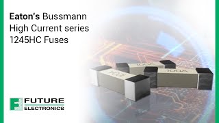 Eaton’s Bussmann High Current series 1245HC Fuses [upl. by Eyaf758]